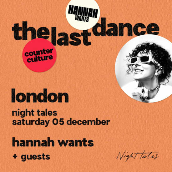 Hannah Wants x counter culture - london — event image
