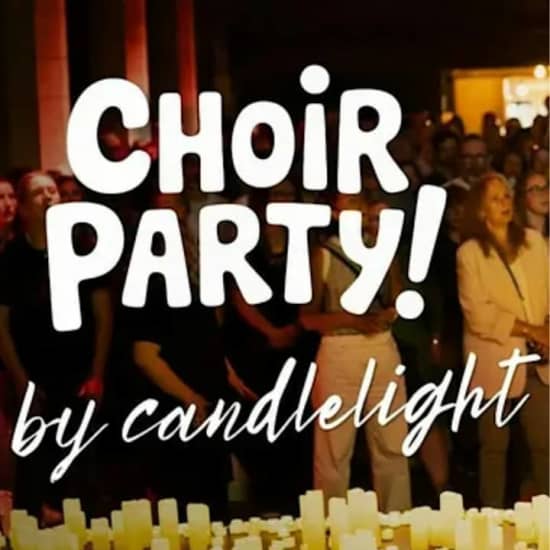 Choir Party by Candlelight: The One Night Choir For Everybody! — event image