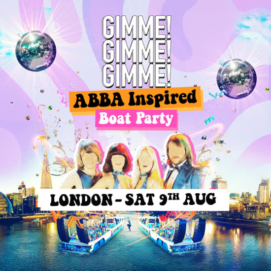 GIMME! GIMME! GIMME! The ABBA Inspired Boat Party in London