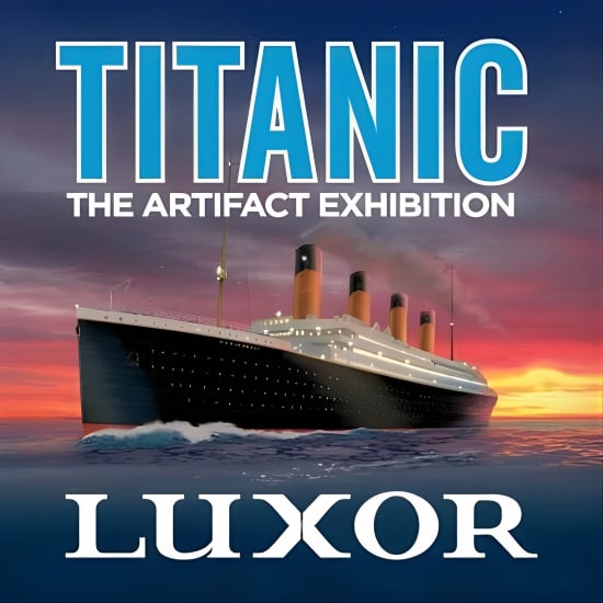 ﻿Titanic: La Exposición de Artefactos en el Hotel y Casino Luxor