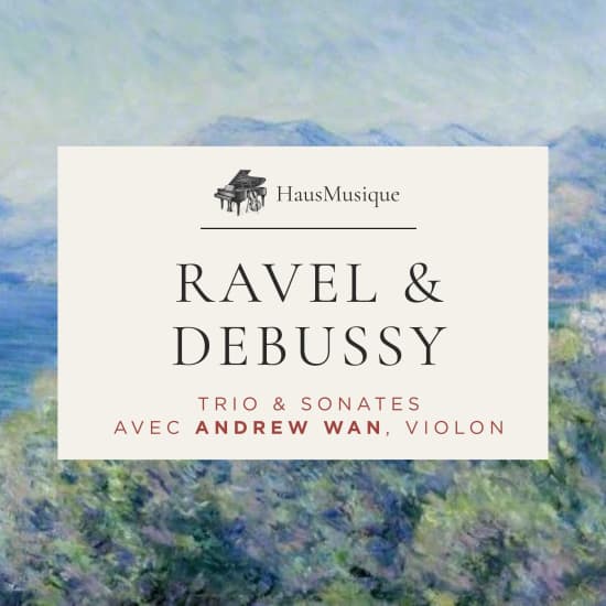 HausMusique: Ravel & Debussy with Andrew Wan at Le 9e (Montreal)