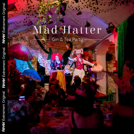 Mad Hatter : la Gin & Tea Party du Chapelier Fou - Liste d’attente