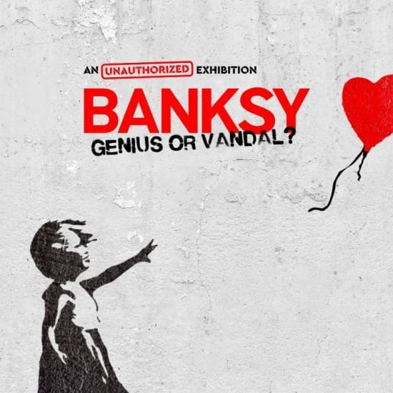 Banksy : Genius or Vandal - Exposition