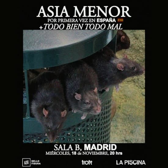 Asia Menor + Todo Bien Todo Mal e