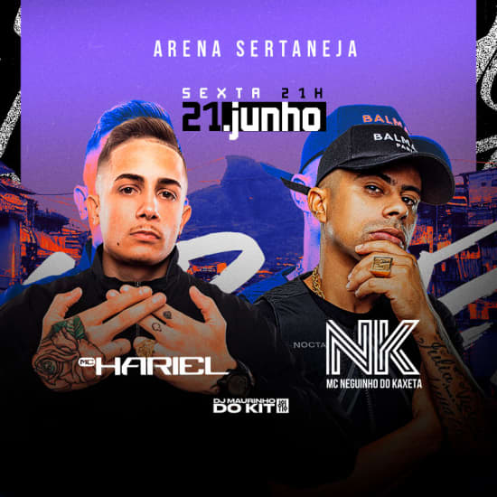 Show de MC Hariel, NK y DJ Maurinho do Kit en Arena Sertaneja