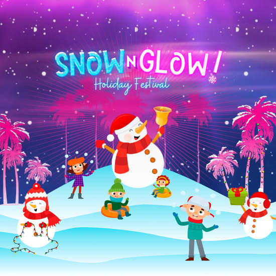 Snow N Glow 2021: A Holiday Experience - Ventura