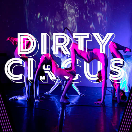 House of Yes: Dirty Circus