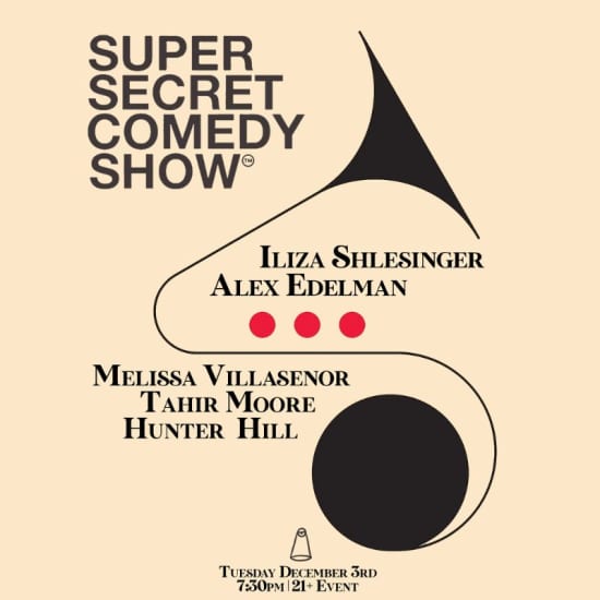 Super Secret Comedy Show ft. Iliza Shlesinger + more