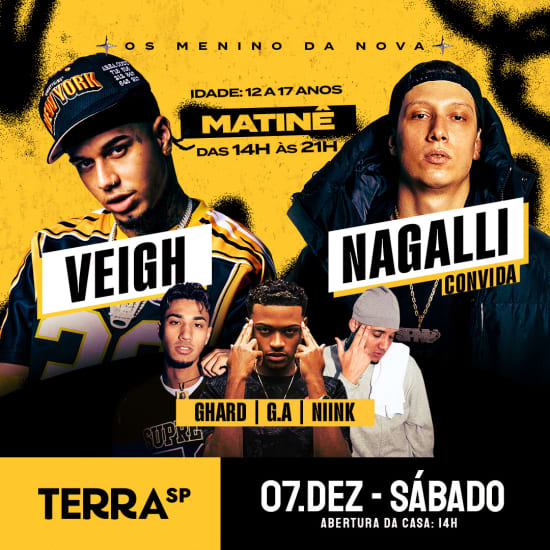 Show Matinê com Show do Veigh e Nagalli convidando Niink, G.A e GHARD | Idade: 12-17 anos