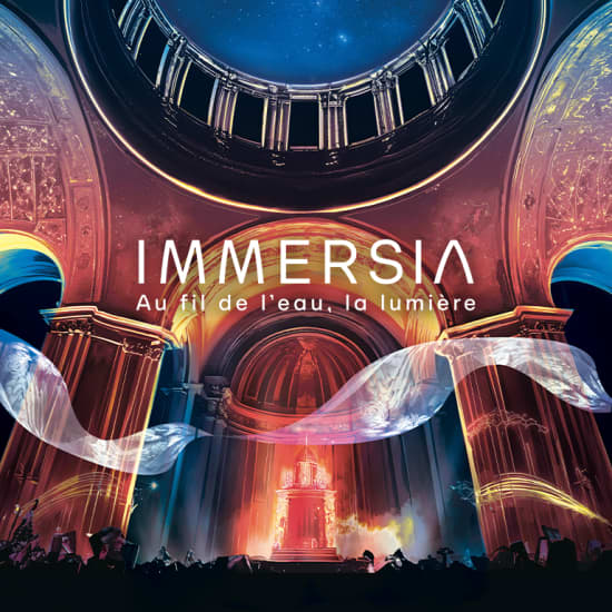 IMMERSIA - Au fil de l'eau, la lumière