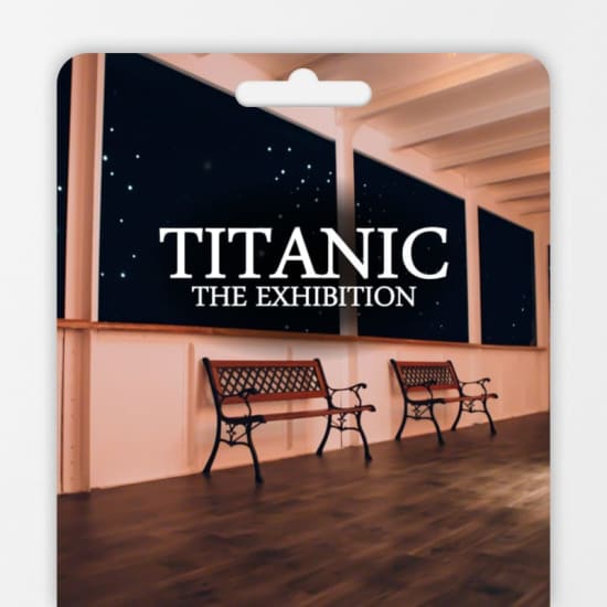 Gift Card - Titanic: The Exhibition