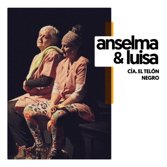 ﻿Anselma & Luisa at Off Latina Teatro