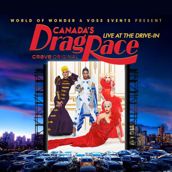 Live at the Drive-In Calgary with Canada's Drag Race Stars!