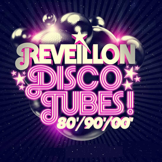 ﻿Réveillon Disco Tubes 80' 90' 00'