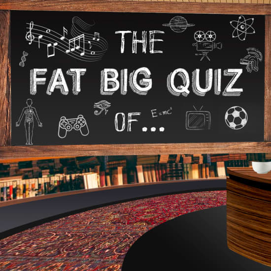 The Fat Big Quiz of...
