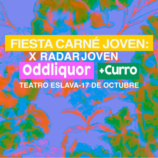 Fiesta Carné Joven x Radar Joven: Oddliquor + Curro