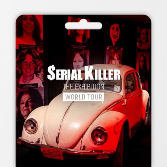 Serial Killer: The Exhibition World Tour - Geschenkgutschein