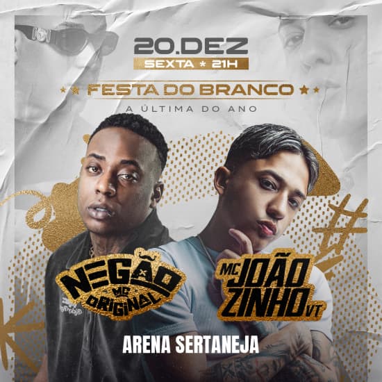 Show Festa do Branco com MC Negão Original e Joãzinho VT no Arena Sertaneja