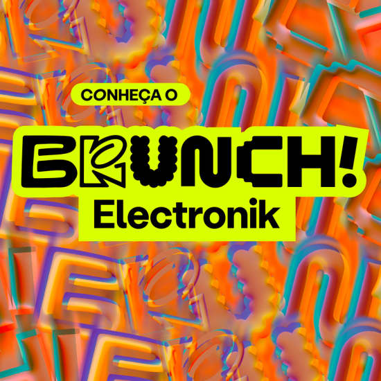 [PARCELAMENTO] Brunch Electronik - São Paulo