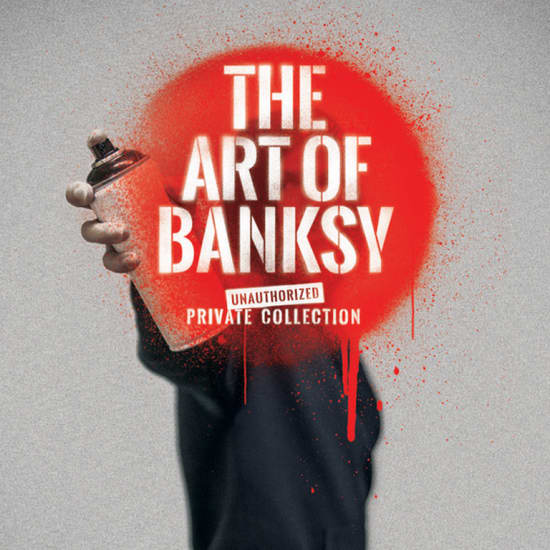 the art of banksy unauthorized private collection