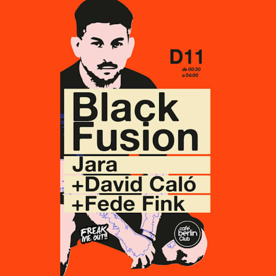 Black Fusion · Fede Fink + Jara + David Caló