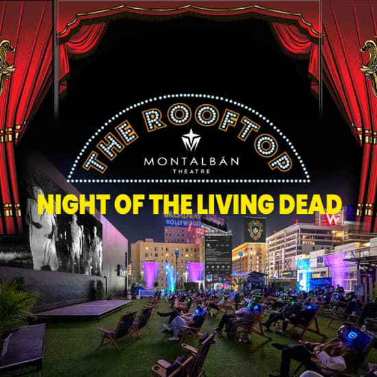 Night of the Living Dead presented by Rooftop Movies at The Montalban
