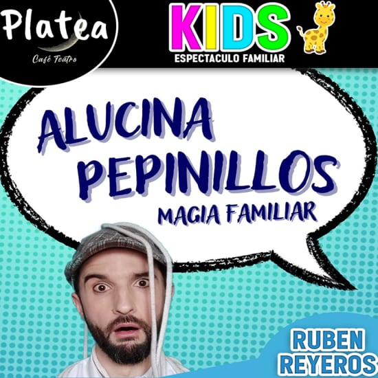 ﻿Mornings of magic with the family: Ruben Reyeros at Platea