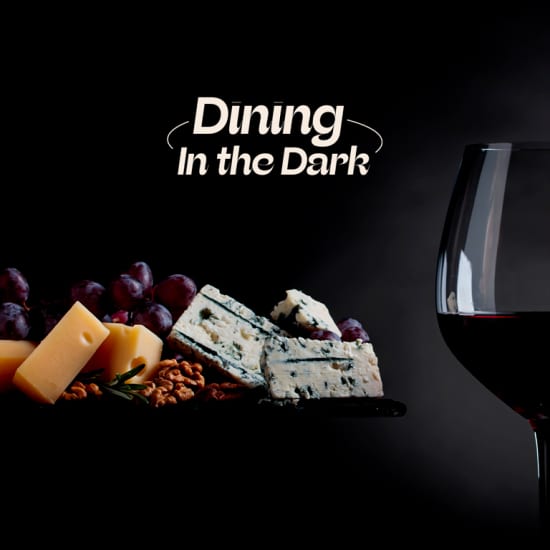Dining in the Dark: Wine & Cheese