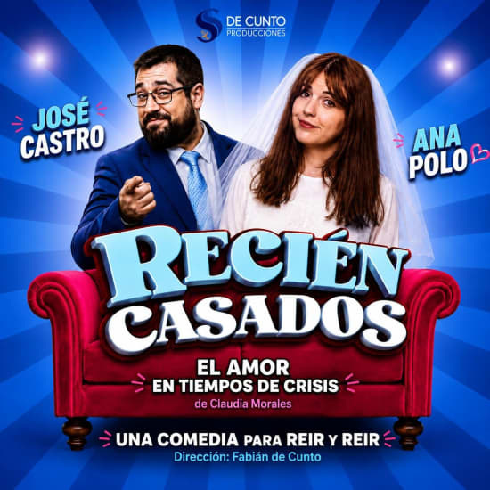 Recién Casados. Una comedia para reir, reir y rer.