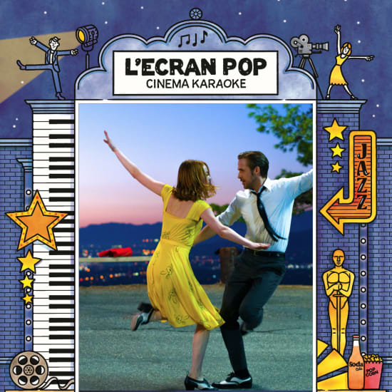 L'Ecran Pop Cinéma-Karaoké : La La Land