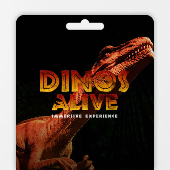 Dinos Alive: An Immersive Experience - Gift card