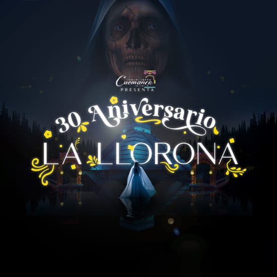 La Llorona - 30th Anniversary