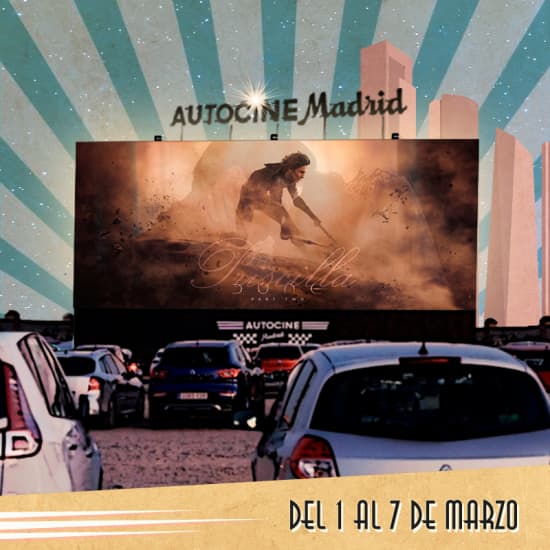 Dune: parte dos en Autocine Madrid