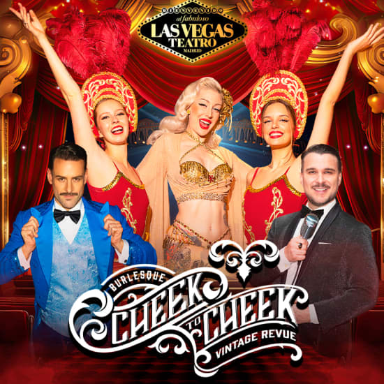 ﻿Burlesque CHEEK TO CHEEK vintage revue in Las Vegas Theater