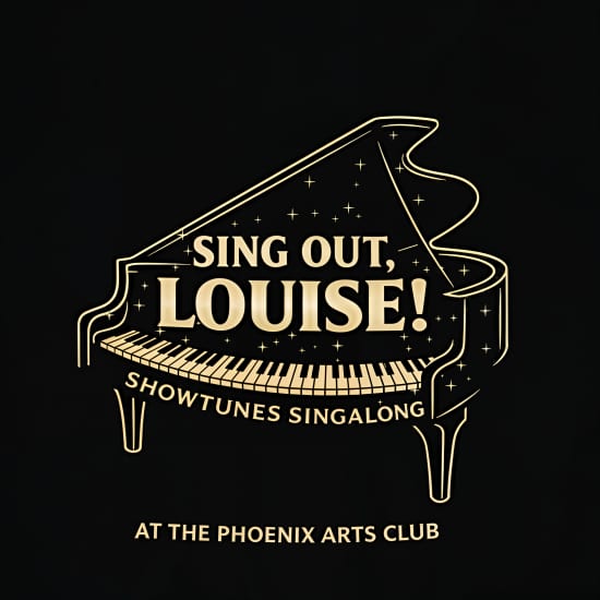 Sing Out Louise Showtunes Singalong