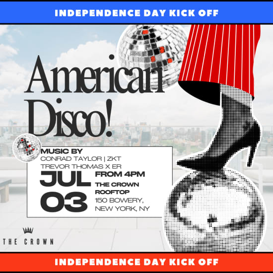 July 3rd at Crown Rooftop- American Disco Independence Day Kickoff Party