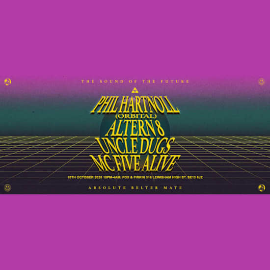 Phil Hartnoll, Altern8, Uncle Dugs, MC Five ALive — event image