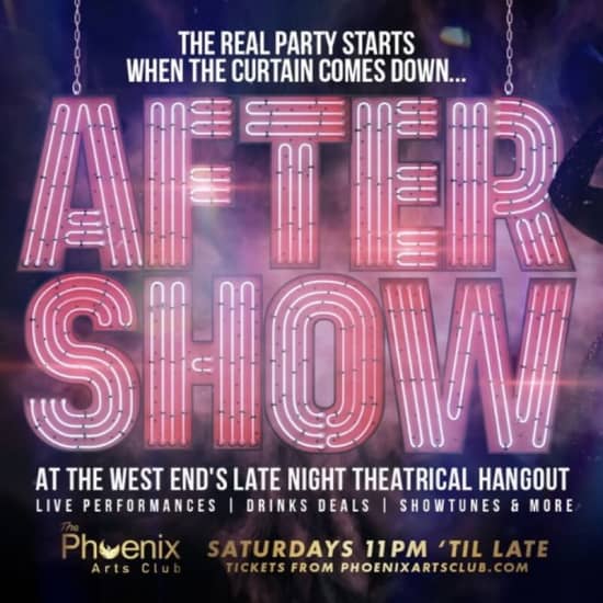 Aftershow: The West End’s Post Show Party