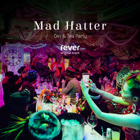 Mad Hatter’s (Gin &) Tea Party London
