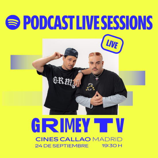 GRIMEY TV en directo | Spotify Podcast Live Sessions