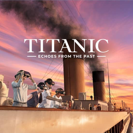 Titanic: Ecos del pasado - Una experiencia de RV inmersiva - Lista de espera