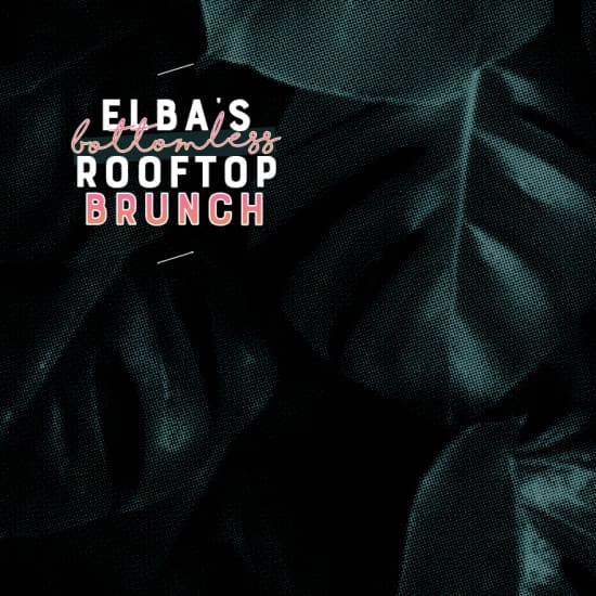 Elba Bottomless Rooftop Brunch London Fever