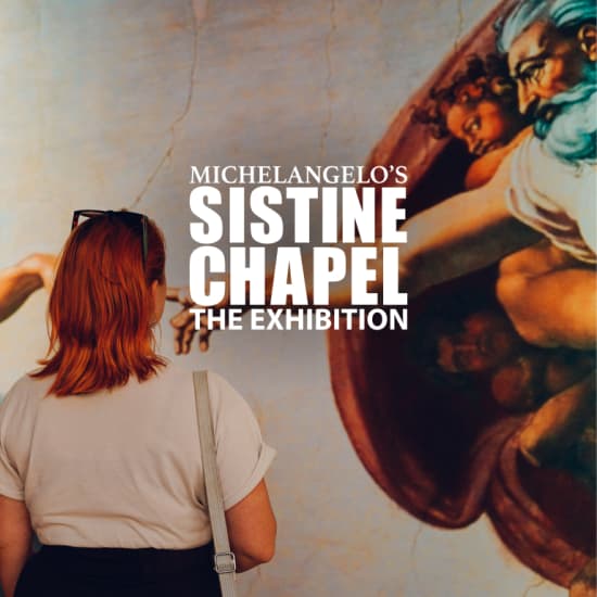 Michelangelo's Sistine Chapel: The Exhibition - Waitlist