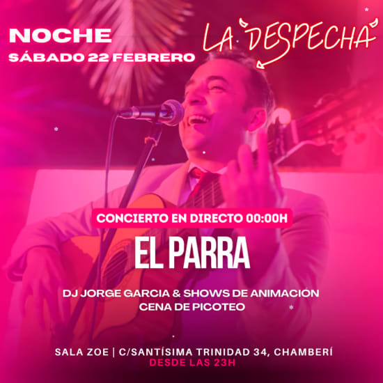 La Despechá Saturday Night - Concierto en Directo con "El Parra 2"