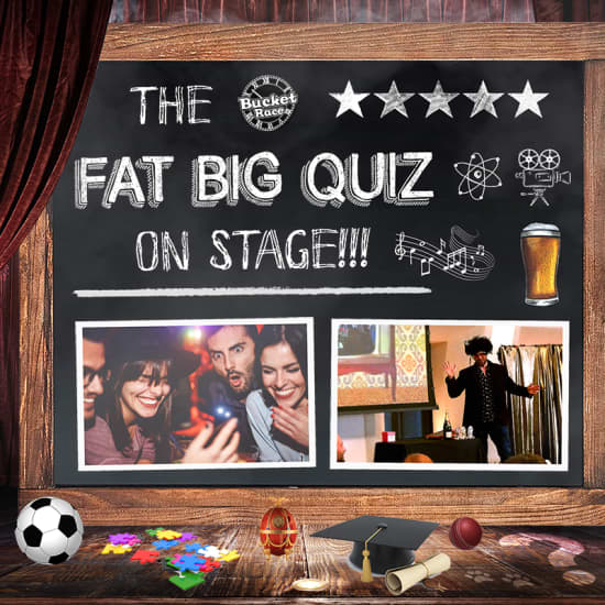 The Fat Big Quiz of... Everything On Stage
