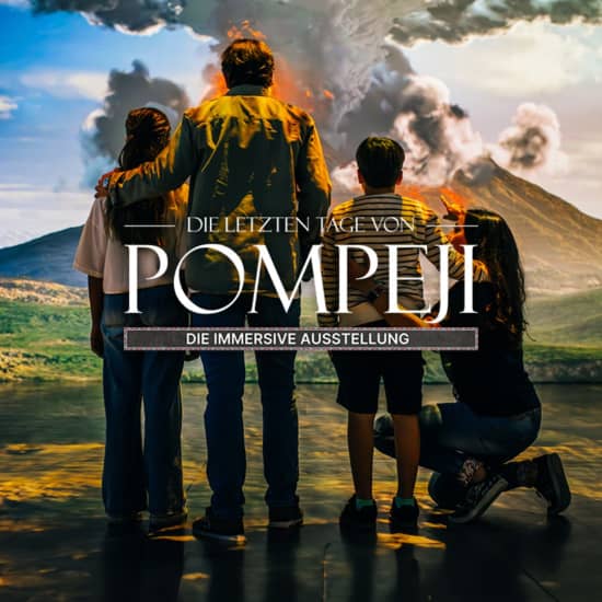 Die letzten Tage von Pompeji - die immersive Ausstellung