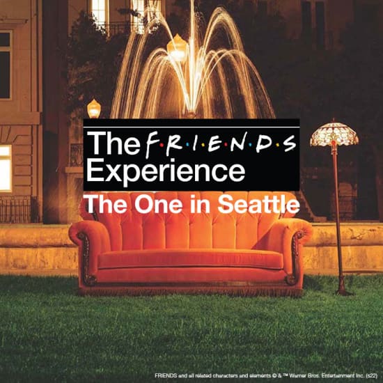 The FRIENDS™ Experience: The One in Seattle