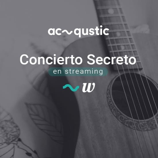 Acqustic: concierto secreto en Streaming