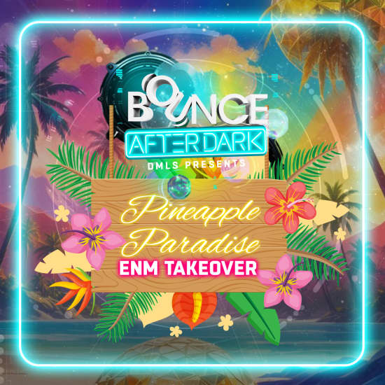 Bounce Empire - Pinapple Paradise ENM Takeover