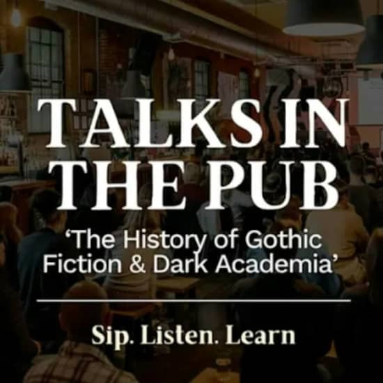 The History of Gothic Fiction & Dark Academia - Talks in the Pub — event image